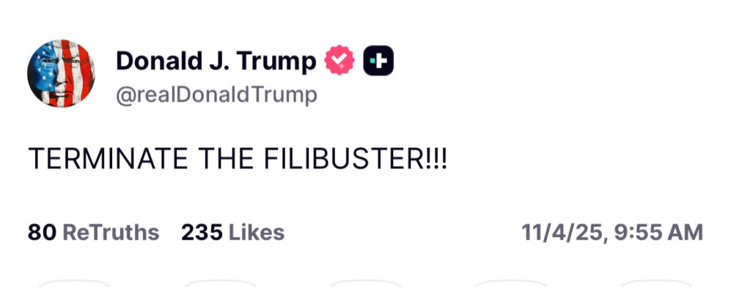 Trump Calls Jewish Voters “Stupid” for Supporting Zohran Mamdani, Escalating Political Feud 3 A Truth Social post by Donald J. Trump reads, "TERMINATE THE FILIBUSTER!!!" with 80 ReTruths, 235 Likes, and the date 11/4/25, 9:55 AM.